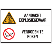 Bord met pictogram en tekst: "Aandacht Explosiegevaar - Verboden te Roken"