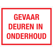 Bord Gevaar Deuren In Onderhoud - wit tekstbord met rode tekst