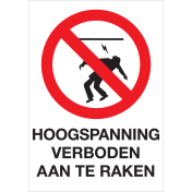 Bord met pictogram en tekst hoogspanning aanraken verboden