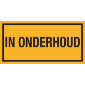 Geel bord met tekst In onderhoud