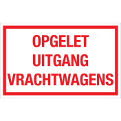 Bord Opgelet Uitgang Vrachtwagens - wit tekstbord met rode tekst