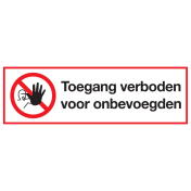Bord met pictogram en tekst toegang verboden voor onbevoegden