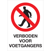 Bord met pictogram en tekst verboden voor voetgangers