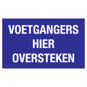 Bord Voetgangers Hier Oversteken 