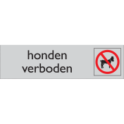 DeurBord Honden Verboden (Zelfklevend)-165x45