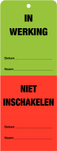 Afscheurbaar onderhoudslabel "In Werking - Niet Inschakelen" (NL)