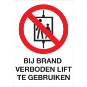Sticker met pictogram en tekst Bij brand verboden lift te gebruiken