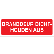 Branddeur dichthouden AUB (Sticker)