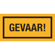 Sticker met tekst "Gevaar"