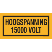 Sticker met tekst "Hoogspanning 15000 Volt"