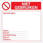 Sticker Niet Gebruiken (NL) - Veiligheidslabel