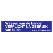 Blauwe sticker met tekst om aan te duiden dat handen wassen na toilet gebruik verplicht is