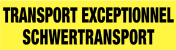Signalisatie Transport exceptionnel / Schwertransport reflecterend geel klasse 1