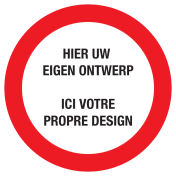 Bord eigen tekst of pictogram verboden
