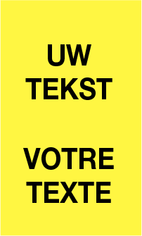 Waarschuwingsbord met eigen tekst en of pictogram