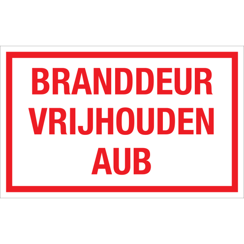 Bord Branddeur Vrijhouden AUB - wit tekstbord met rode tekst