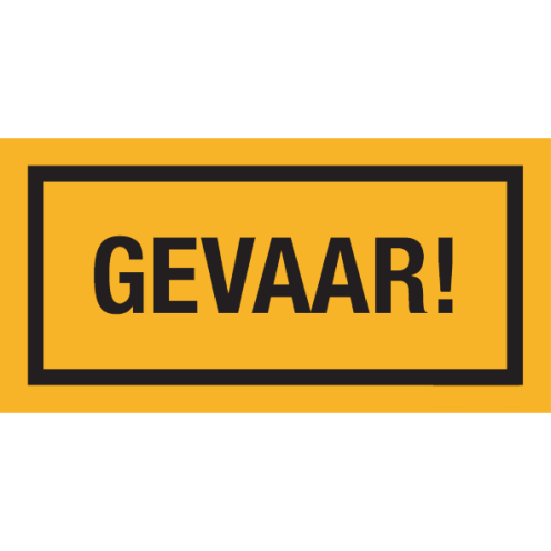 Geel bord met tekst Gevaar