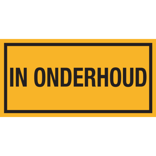 Geel bord met tekst In onderhoud