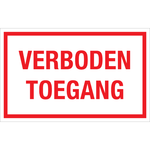 Bord Verboden Toegang - wit met rode tekst