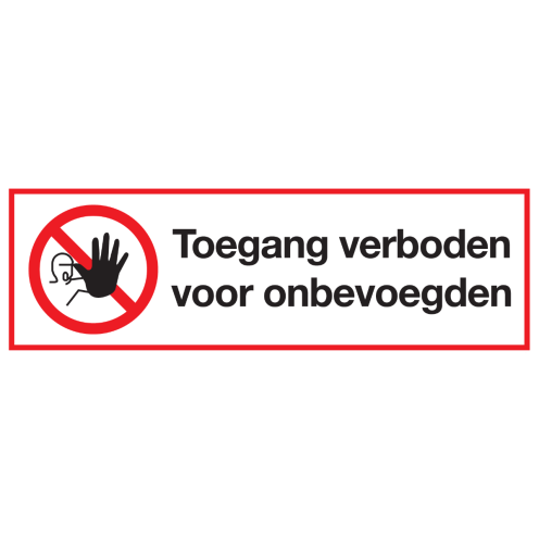 Bord met pictogram en tekst toegang verboden voor onbevoegden