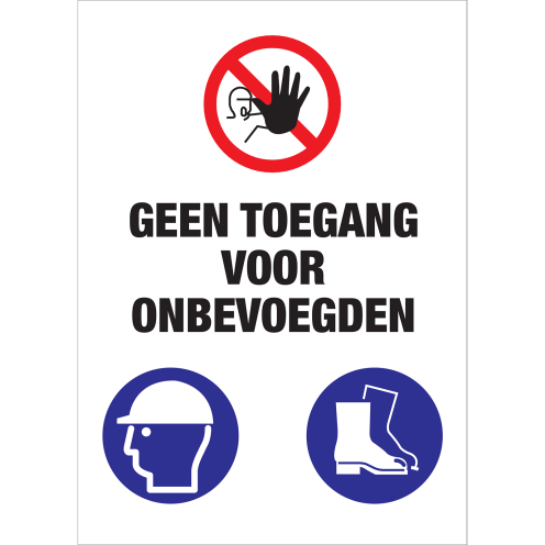 Bouwplaats Bord Dibond - Geen Toegang voor Onbevoegden - ISO7010 pictogrammen