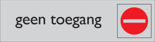 Zelfklevend deurbordje Geen Toegang