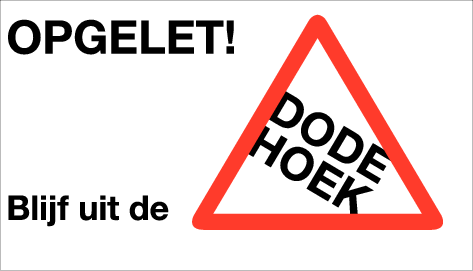 Sticker Opgelet! Blijf uit de dode hoek