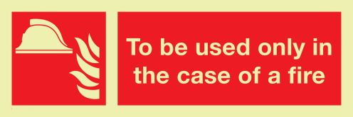 IMO Sign To be used only in the case of fire