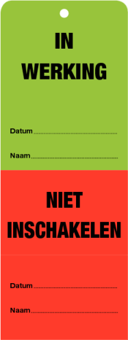 Afscheurbaar onderhoudslabel "In Werking - Niet Inschakelen" (NL)