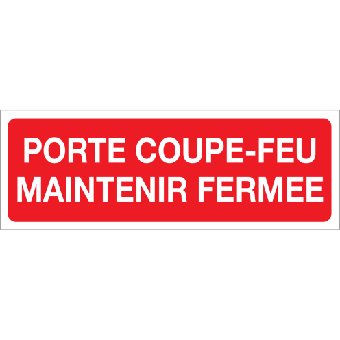 Panneau porte coupe-feu maintenir fermee