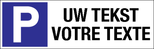 Parkeerbord "Eigen tekst" Dibond 340x110mm