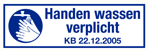 Bord Handen wassen verplicht met tekst KB22.12.2005