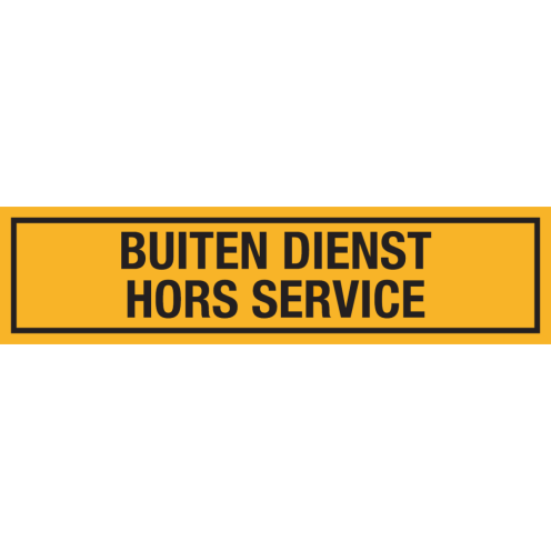 Gele sticker met tekst Buitendienst, hors service