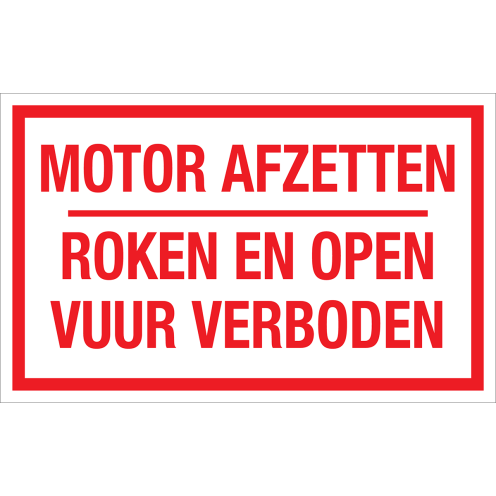 Sticker Motor Afzetten, Roken en Open Vuur Verboden - tekststicker met rode tekst