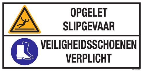 Bord met pictogram en tekst: "Opgelet Slipgevaar - Veiligheidsschoenen Verplicht" - ISO 7010 - W011, M008