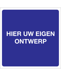 Bord eigen tekst of pictogram blauw/wit