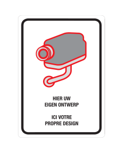 Bord met pictogram en eigen tekst voor het aanduiden van camerabewaking