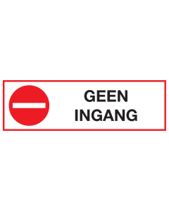 Bord met pictogram en tekst geen ingang