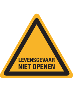 Bord met tekst "Levensgevaar, Niet Openen"