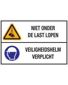 Bord met pictogram en tekst: "Niet onder de last lopen - Veiligheidshelm Verplicht" - ISO 7010 - W015, M014