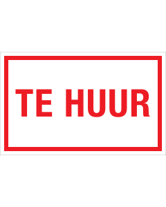 Bord Te Huur - wit tekstbord met rode tekst