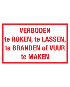 Bord Verboden te Roken, Lassen, Branden of Vuur Maken - wit tekstbord met rode tekst