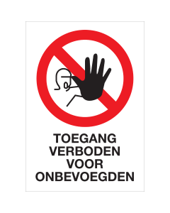 Bord met pictogram en tekst toegang verboden voor onbevoegden