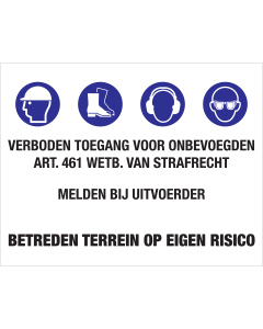 Bouwplaats Sticker - Verboden Toegang voor Onbevoegden - Melden bij Uitvoerder