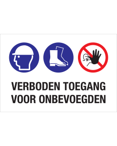 Bouwplaats Bord Dibond - Verboden Toegang voor Onbevoegden - ISO7010 pictogrammen