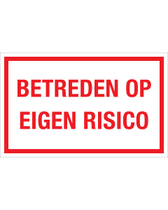 Sticker Betreden op Eigen Risico - tekststicker met rode tekst