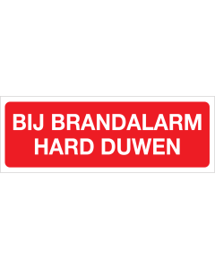Bij brandalarm hard duwen (Sticker)