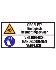 Bord met pictogram en tekst: "OPGELET! Biologisch Besmettingevaar - Veiligheidshandschoenen Verplicht" - ISO 7010 - W009, M009