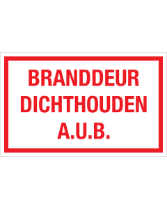 Sticker Branddeur Dichthouden AUB - tekststicker met rode tekst