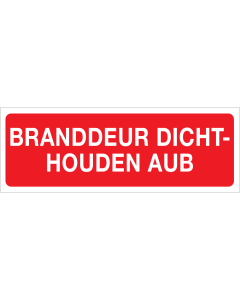 Branddeur dichthouden AUB (Sticker)